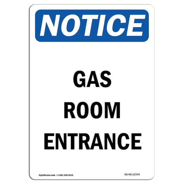 Safety Sign, OSHA Notice, 5" Height, NOTICE Gas Room Entrance Sign, Portrait, 10PK